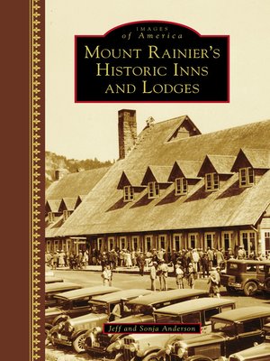 cover image of Mount Rainier's Historic Inns and Lodges